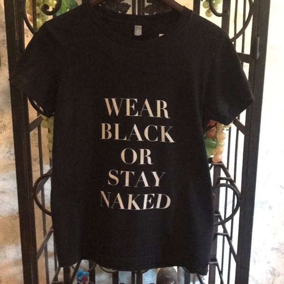 WEAR BLACK OR STAY NAKED T SHIRT. Size Large. - Picture 3 of 4